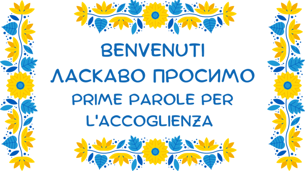 Accogliere gli studenti ucraini: 10 consigli per una scuola inclusiva